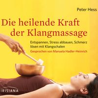 Buch Cover Die heilende Kraft der Klangmassage