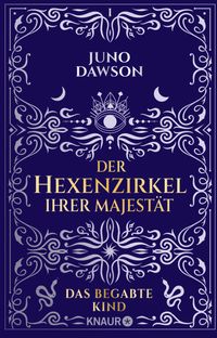 Buch Cover Der Hexenzirkel Ihrer Majestät. Das begabte Kind