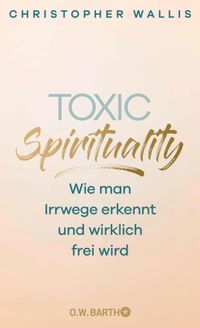 Buch Cover Toxic Spirituality