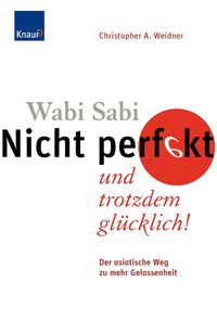 Buch Cover Wabi Sabi - Nicht perfekt und trotzdem glücklich!