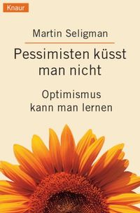 Buch Cover Pessimisten küsst man nicht