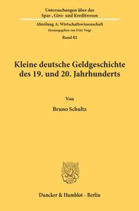 Buch Cover Kleine deutsche Geldgeschichte des 19. und 20. Jahrhunderts.