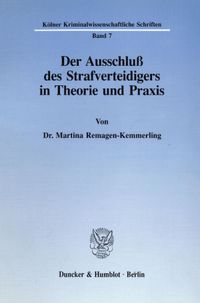 Buch Cover Der Ausschluß des Strafverteidigers in Theorie und Praxis.