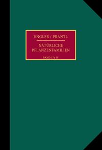Buch Cover Die natürlichen Pflanzenfamilien nebst ihren Gattungen und wichtigsten Arten, insbesondere den Nutzpflanzen.
