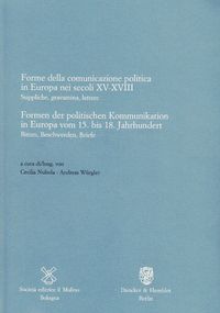 Buch Cover Formen der politischen Kommunikation in Europa vom 15. bis 18. Jahrhundert - Forme della comunicazione politica in Europa nei secoli XV-XVIII.