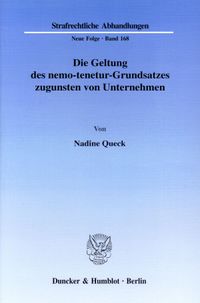 Buch Cover Die Geltung des nemo-tenetur-Grundsatzes zugunsten von Unternehmen.