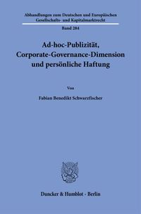 Buch Cover Ad-hoc-Publizität, Corporate-Governance-Dimension und persönliche Haftung