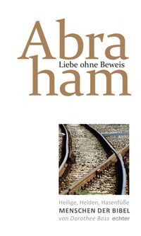 Buch Cover Liebe ohne Beweis: Abraham