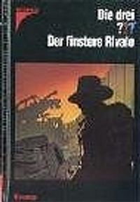 Buch Cover Die drei ??? Der finstere Rivale