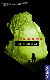 Buch Cover Ein Svea Andersson Krimi, 1, Todeswald