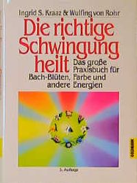 Buch Cover Die richtige Schwingung heilt
