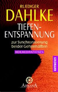 Buch Cover Tiefenentspannung zur Synchronisierung beider Gehirnhälften
