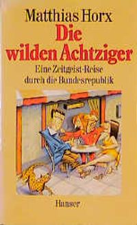 Buch Cover Die wilden Achtziger