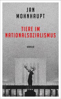 Buch Cover Tiere im Nationalsozialismus