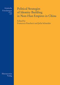 Buch Cover Political Strategies of Identity Building in Non-Han Empires in China