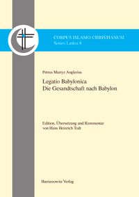 Buch Cover Petrus Martyr Anglerius, Legatio Babylonica