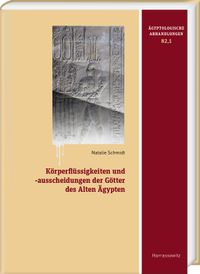 Buch Cover Körperflüssigkeiten und -ausscheidungen der Götter des Alten Ägypten