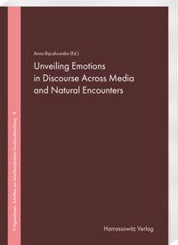 Buch Cover Unveiling Emotions in Discourse Across Media and Natural Encounters