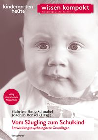Buch Cover Vom Säugling zum Schulkind - Entwicklungspsychologische Grundlagen