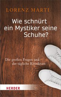 Buch Cover Wie schnürt ein Mystiker seine Schuhe?