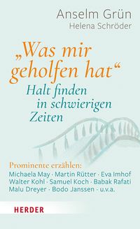 Buch Cover „Was mir geholfen hat ...“ – Halt finden in schwierigen Zeiten
