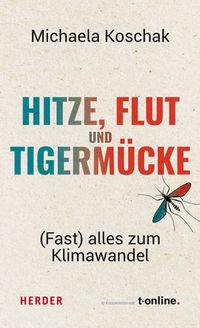 Buch Cover Hitze, Flut und Tigermücke