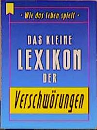 Buch Cover Wie das Leben spielt. Das kleine Lexikon der Verschwörungen
