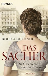 Buch Cover Das Sacher - Die Geschichte einer Verführung