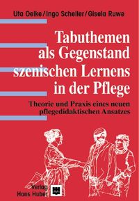 Buch Cover Tabuthemen als Gegenstand szenischen Lernens in der Pflege