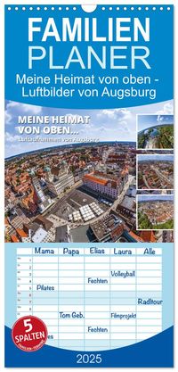 Buch Cover Familienplaner 2025 - Meine Heimat von oben - Luftbilder von Augsburg mit 5 Spalten (Wandkalender, 21 x 45 cm) CALVENDO
