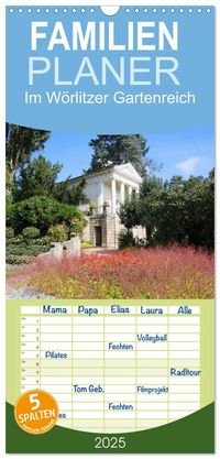Buch Cover Familienplaner 2025 - Im Wörlitzer Gartenreich mit 5 Spalten (Wandkalender, 21 x 45 cm) CALVENDO