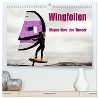 Buch Cover Wingfoilen - fliegen über das Wasser (hochwertiger Premium Wandkalender 2025 DIN A2 quer), Kunstdruck in Hochglanz