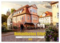 Buch Cover Romantisches Erfurt - Reise durch das schöne Thüringen (Wandkalender 2025 DIN A3 quer), CALVENDO Monatskalender