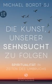 Buch Cover Die Kunst, unserer Sehnsucht zu folgen