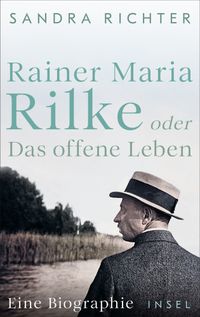 Buch Cover Rainer Maria Rilke oder Das offene Leben