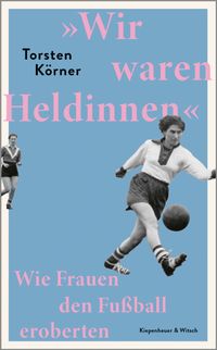 Buch Cover »Wir waren Heldinnen«