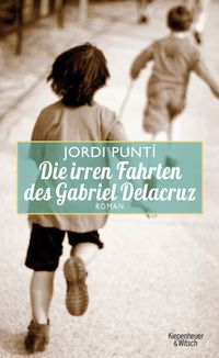 Buch Cover Die irren Fahrten des Gabriel Delacruz