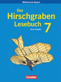 Buch Cover Das Hirschgraben Lesebuch - Mittelschule Bayern - 7. Jahrgangsstufe