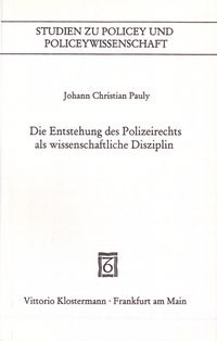Buch Cover Die Entstehung des Polizeirechts als wissenschaftliche Disziplin