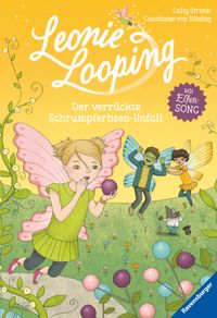 Buch Cover Leonie Looping, Band 3: Der verrückte Schrumpferbsen-Unfall
