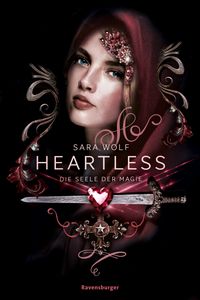 Buch Cover Heartless, Band 3: Die Seele der Magie
