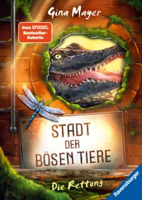 Buch Cover Stadt der bösen Tiere, Band 2 - Die Rettung