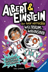 Buch Cover Albert & Einstein, Band 2 - Der total verrückte Weltraum-Wahnsinn