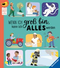 Buch Cover Edition Piepmatz: Wenn ich groß bin, kann ich alles werden