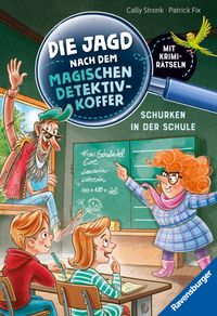 Buch Cover Die Jagd nach dem magischen Detektivkoffer, Band 6 - Schurken in der Schule