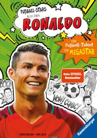 Buch Cover Fußball-Stars - Alles über Ronaldo. Vom Fußball-Talent zum Megastar