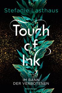 Buch Cover Touch of Ink, Band 2: Im Bann der Verbotenen (Fesselnde Gestaltwandler-Romantasy)