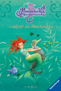 Buch Cover Pimpinella Meerprinzessin, Band 1 - Ankunft im Muschelschloss