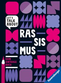 Buch Cover Let's talk about - Rassismus. Dein Eintragebuch