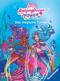 Buch Cover Barbie – Meerjungfrauen-Power: Das magische Turnier - Erstlesebuch zum Lesenlernen